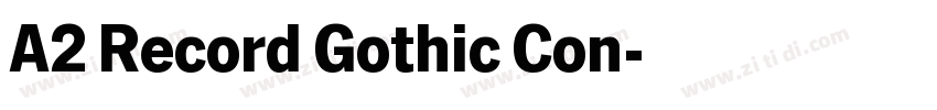 A2 Record Gothic Con字体转换